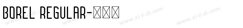 Borel Regular字体转换